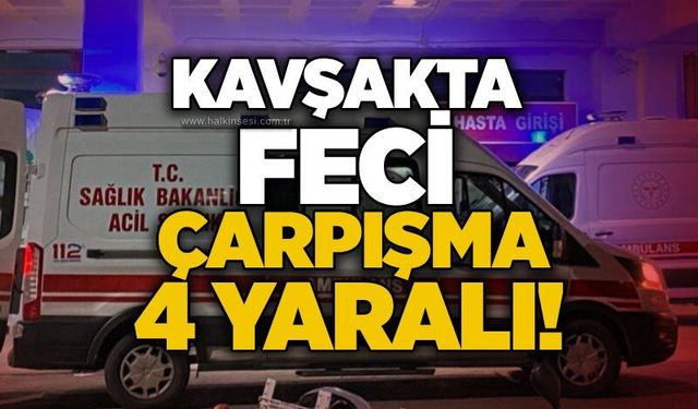 Kavşakta feci çarpışma: 4 yaralı!