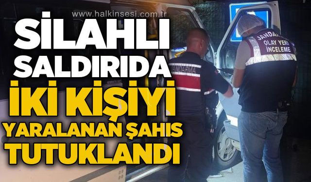 Silahlı saldırıda 1 tutuklama!