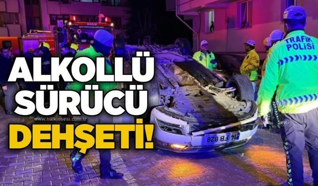 Alkollü sürücü dehşeti!