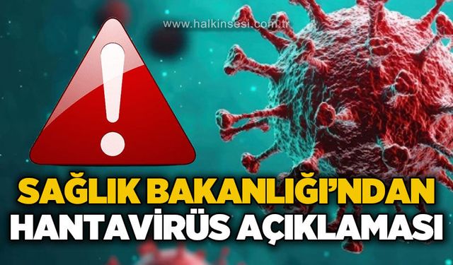 Sağlık Bakanlığı’ndan Hantavirüs açıklaması