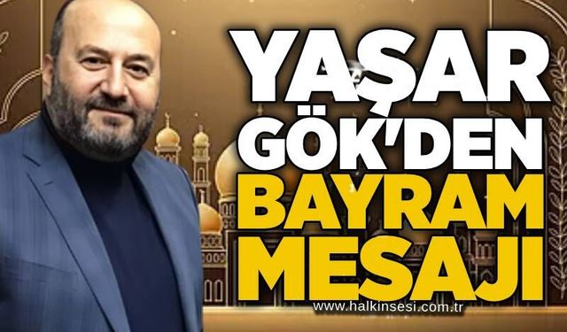 Yaşar Gök Kurban Bayramı'nı kutladı