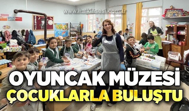Oyuncak Müzesi çocuklarla buluştu