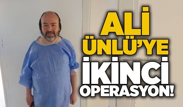 Ali Ünlü’ye ikinci operasyon!