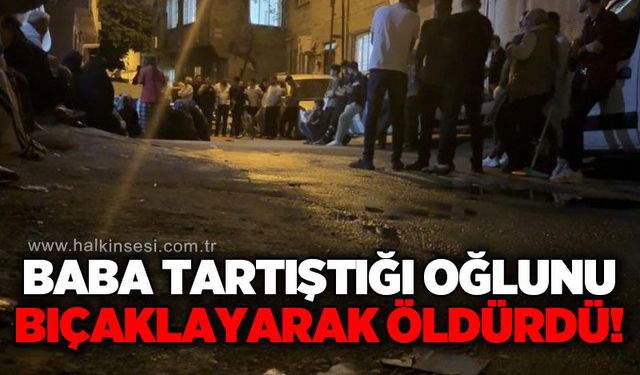 Baba, oğlunu bıçaklayarak acımasızca öldürdü!