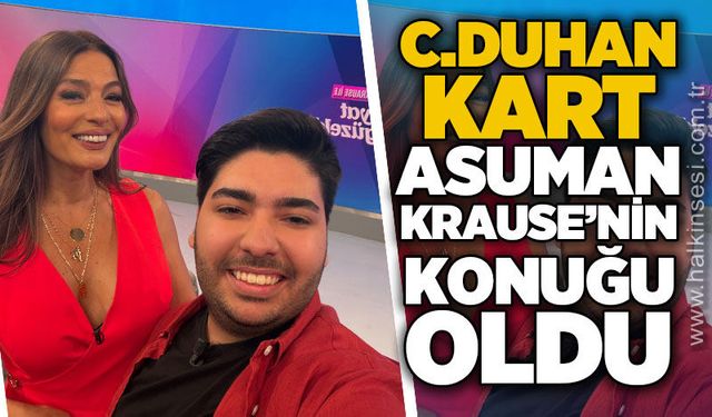 C. Duhan Kart Star TV'de Asuman Krause'nin yeni programına konuk oldu