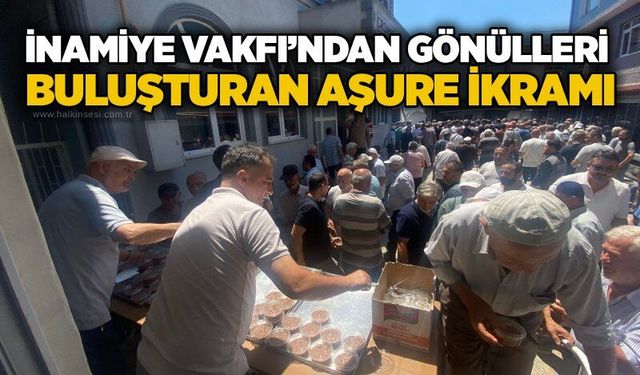 İnamiye Vakfı’ndan gönülleri buluşturan aşure ikramı