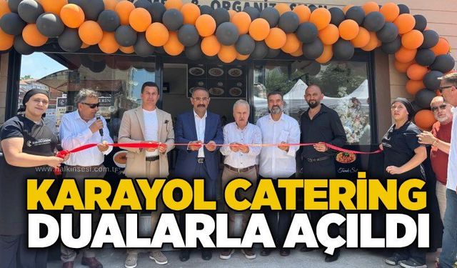 Karayol Catering dualarla açıldı