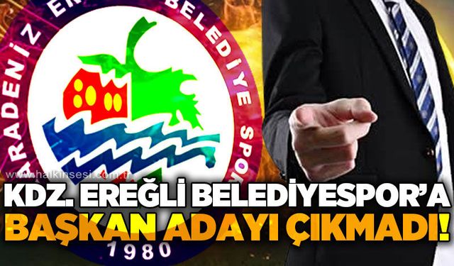 Kdz. Ereğli Belediyespor'a başkan çıkmadı: Kongre ertelendi!