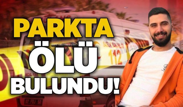 Parkta ölü bulundu!