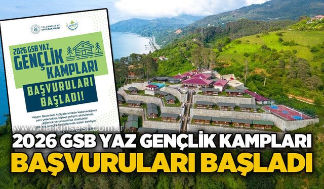 2026 GSB Yaz Gençlik Kampları başvuruları başladı