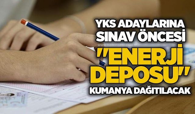 YKS adaylarına sınav öncesi "enerji deposu" kumanya dağıtılacak