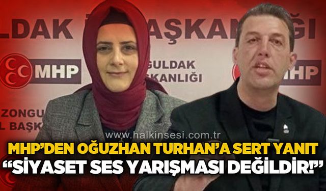 MHP Zonguldak'tan Oğuzhan Turhan'a sert yanıt: Siyaset ses yarışması değildir!