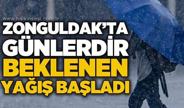 Zonguldak'ta beklenen yağış nihayet başladı