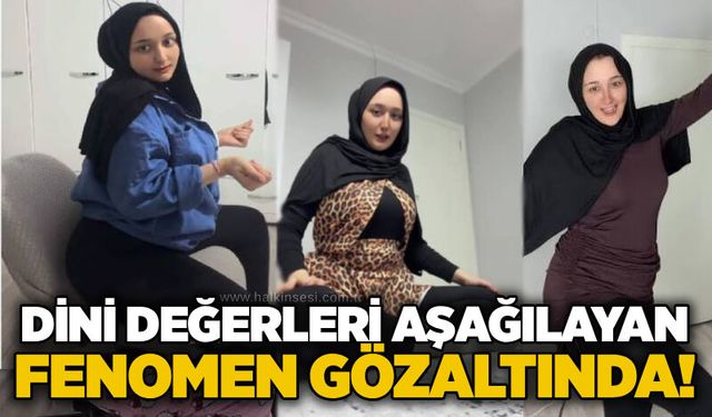 Dini değerleri aşağılayan fenomen gözaltında!
