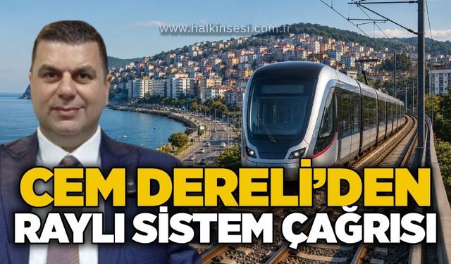 Cem Dereli’den raylı sistem çağrısı: “Geleceğin ulaşımını konuşmalıyız”