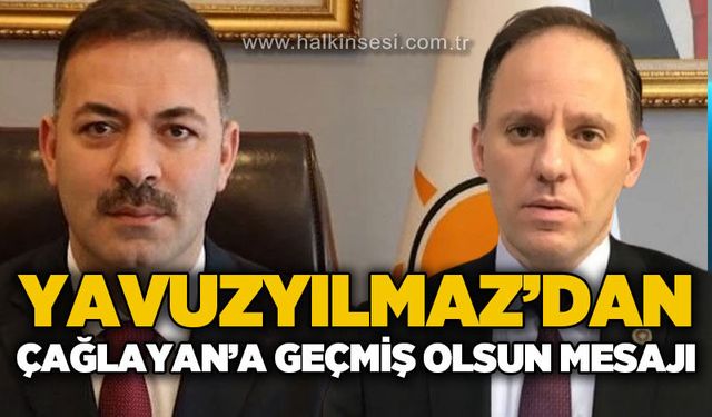 Deniz Yavuzyılmaz’dan Mustafa Çağlayan’a geçmiş olsun mesajı