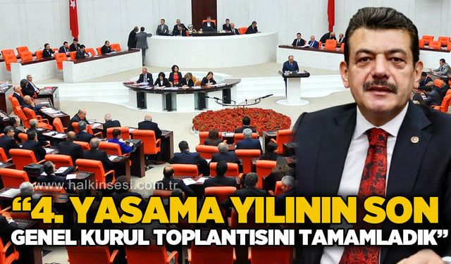 Muammer Avcı: 4. yasama yılının son genel kurul toplantısını tamamladık