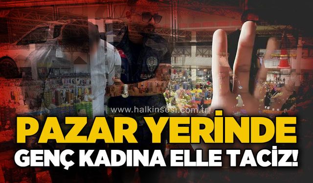 Semt pazarında t*ciz iddiası: Şüpheli gözaltına alındı