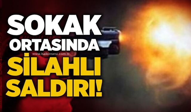 Sokak ortasında silahlı saldırı!