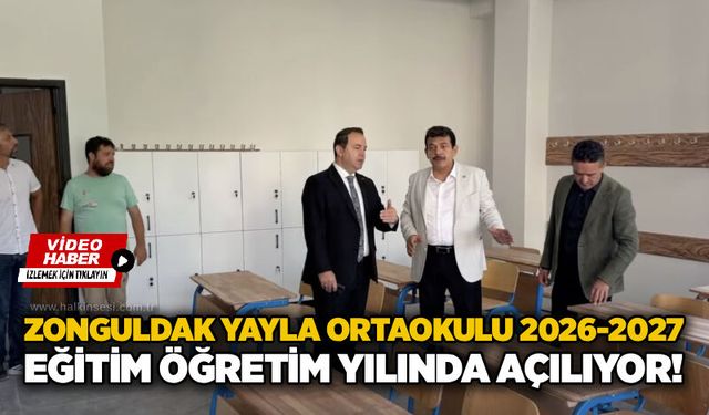 Zonguldak Yayla Ortaokulu 2026-2027 Eğitim Öğretim yılında açılıyor!