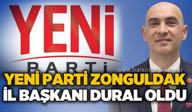 Devrim Dural, Yeni Parti Zonguldak Kurucu İl Başkanı oldu