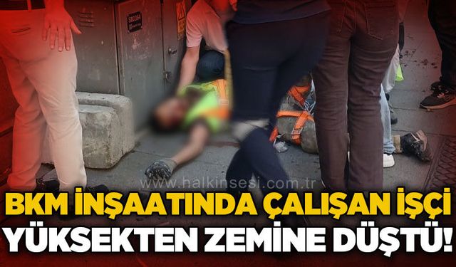 Zonguldak'ta BKM inşaatında çalışan işçi 25 metreden düştü!