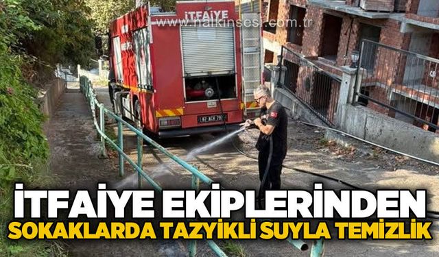 İtfaiye ekiplerinden Zonguldak sokaklarında tazyikli suyla temizlik