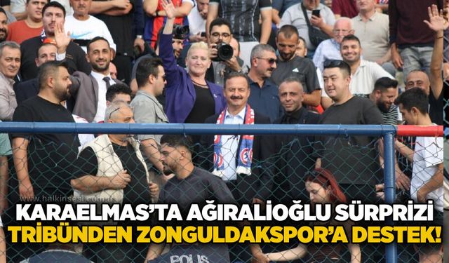 Karaelmas’ta Ağıralioğlu sürprizi: Tribünden Zonguldakspor’a destek!