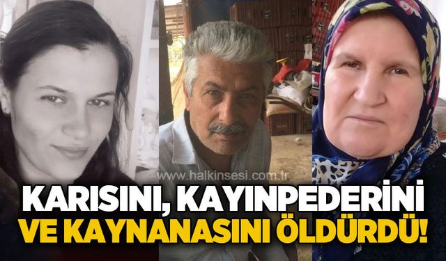 Boşanma aşamasındaki eşini ve kayınvalidesi ile kayınpederini öld*ren zanlı tutuklandı