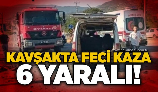 Kavşakta feci kaza: 6 yaralı!