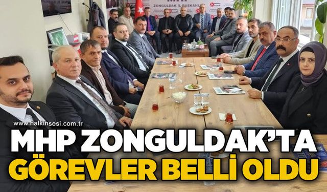 MHP Zonguldak’ta yeni dönemin görev dağılımı belli oldu