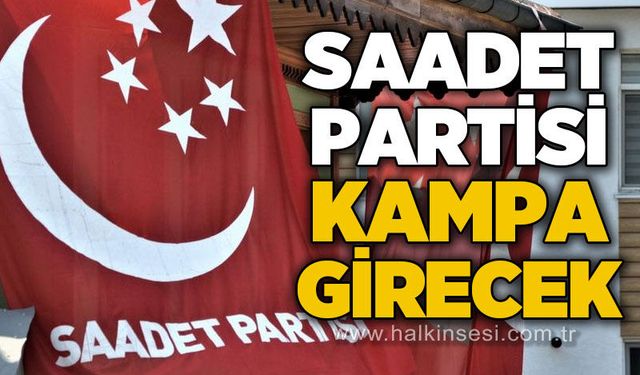 Saadet Partisi Zonguldak’tan strateji kampı hazırlığı