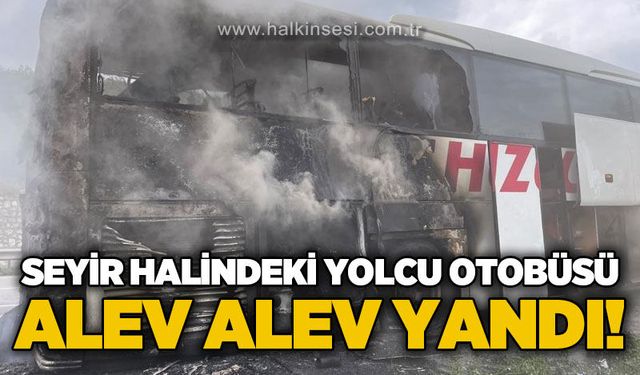 Seyir halindeki yolcu otobüsünde yangın
