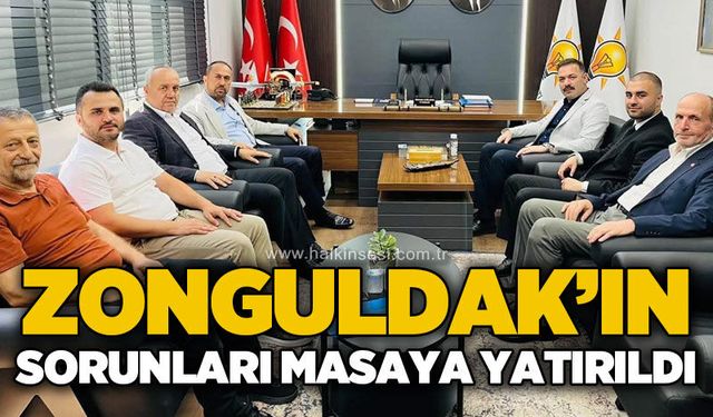Zonguldak’ın sorunları masaya yatırıldı