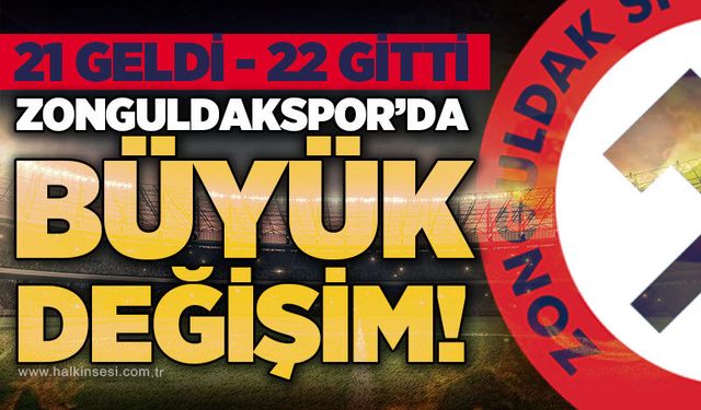 21 geldi, 22 gitti: Zonguldakspor'da büyük değişim!