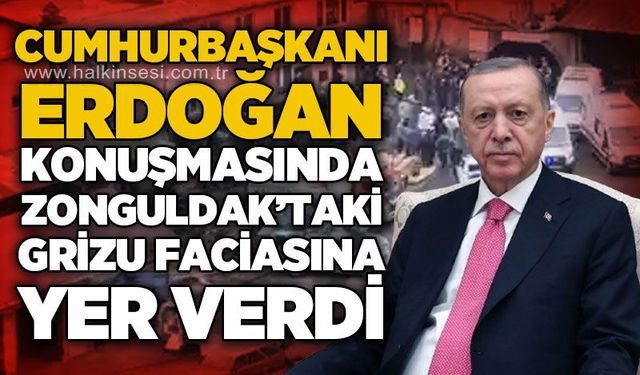 Cumhurbaşkanı Erdoğan’dan Zonguldak’taki maden faciasında hayatını kaybeden 3 madenci için başsağlığı mesajı