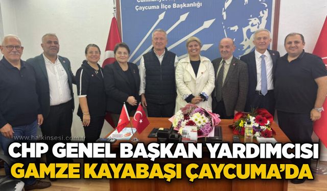 CHP Genel Başkan Yardımcısı Gamze Kayabaşı Çaycuma’da