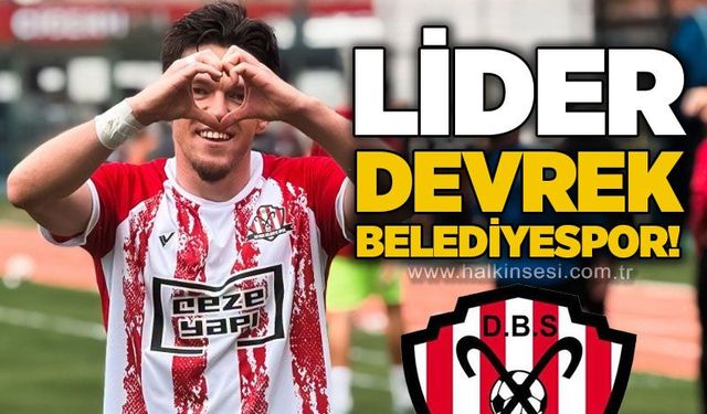 Lider Devrek Belediyespor!...