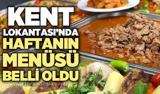 100 TL’ye 3 çeşit yemek! Haftanın menüsü belli oldu