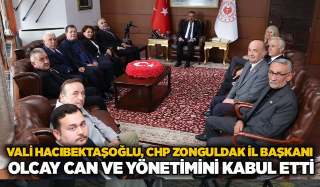 Vali Hacıbektaşoğlu, CHP Zonguldak İl Başkanı Olcay Can ve yönetimini kabul etti