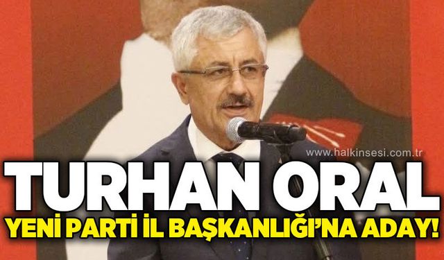 Yeni Parti’de Turhan Oral adaylığını açıkladı