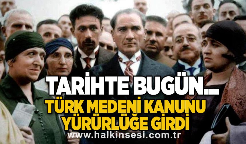4 Ekim 1926... Türk Medeni Kanunu yürürlüğe girdi...