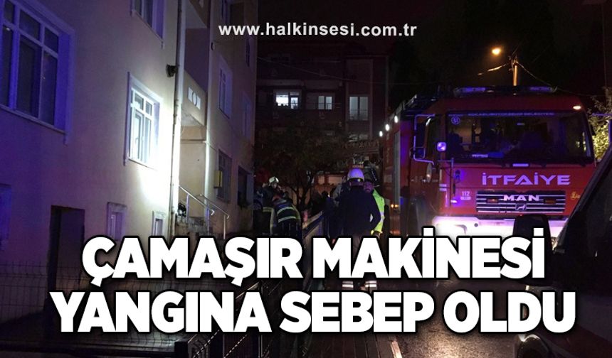 Çamaşır makinesi yangına sebep oldu
