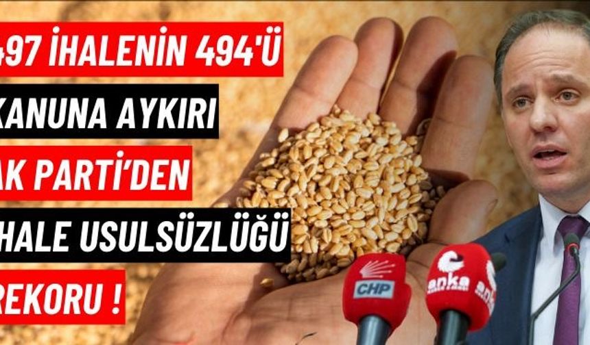 Yavuzyılmaz 'AK Parti’den ihale usulsüzlüğü rekoru' diyerek açıkladı: 497 ihalenin 494'ü kanuna aykırı!
