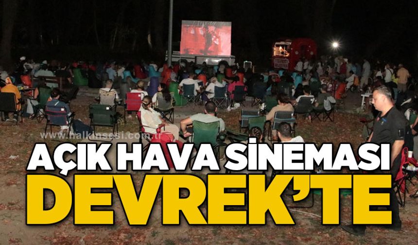 Açık Hava Sinema Keyfi Devrek’te!