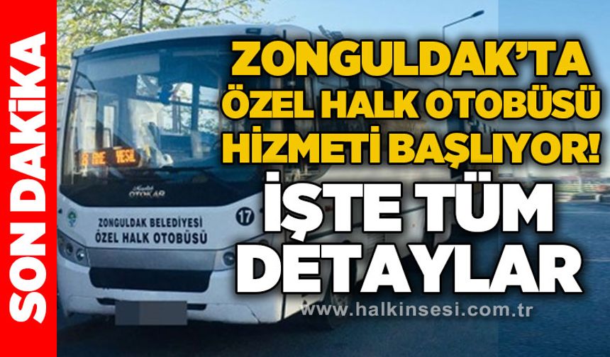 Zonguldak'ta özel halk otobüsü hizmeti başlıyor: İşte tüm detaylar