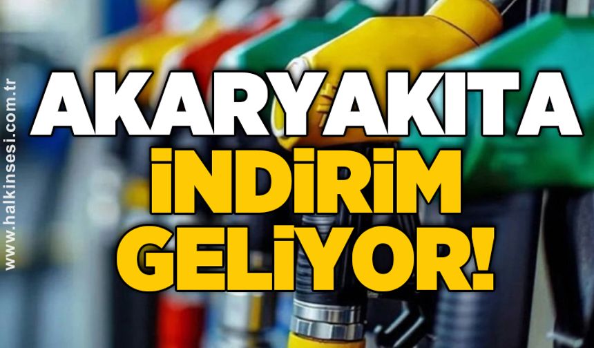 Akaryakıta indirim geliyor!