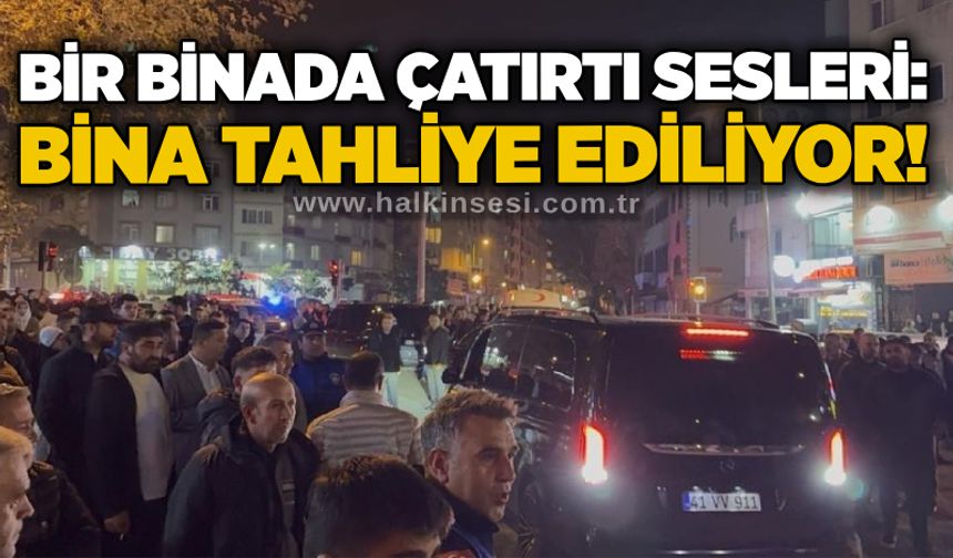 Bir binada çatırtı sesleri: Bina tahliye ediliyor!