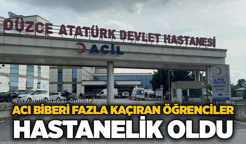 Acı biberi fazla kaçıran öğrenciler hastanelik oldu
