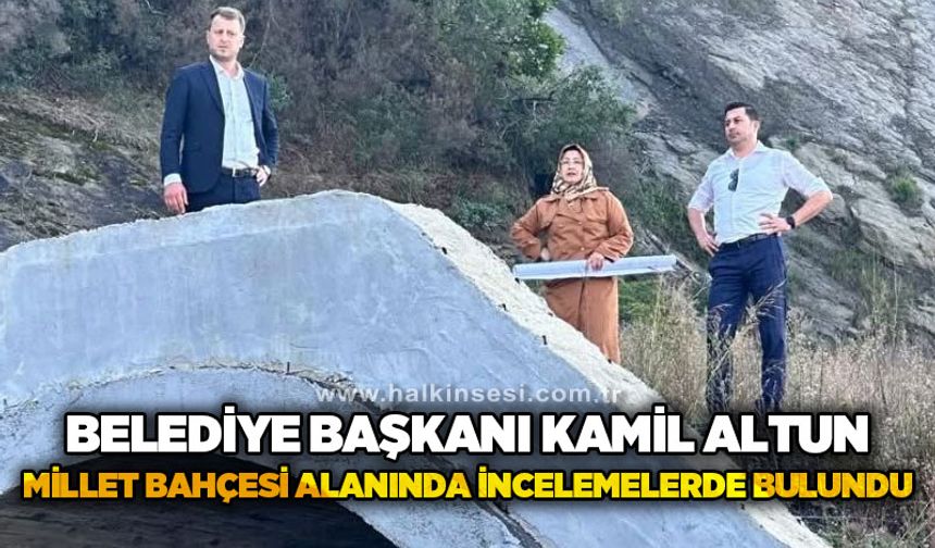 Kilimli Belediye Başkanı Kamil Altun, Millet Bahçesi  alanında incelemelerde bulundu
